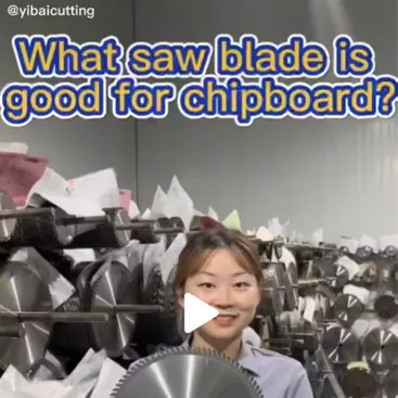 What saw blade is good for cutting chipboard