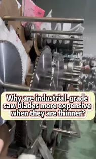 Why are industrial-grade saw blades more expensive when they are thinner