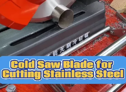 Cold saw blade for cutting stainless steel